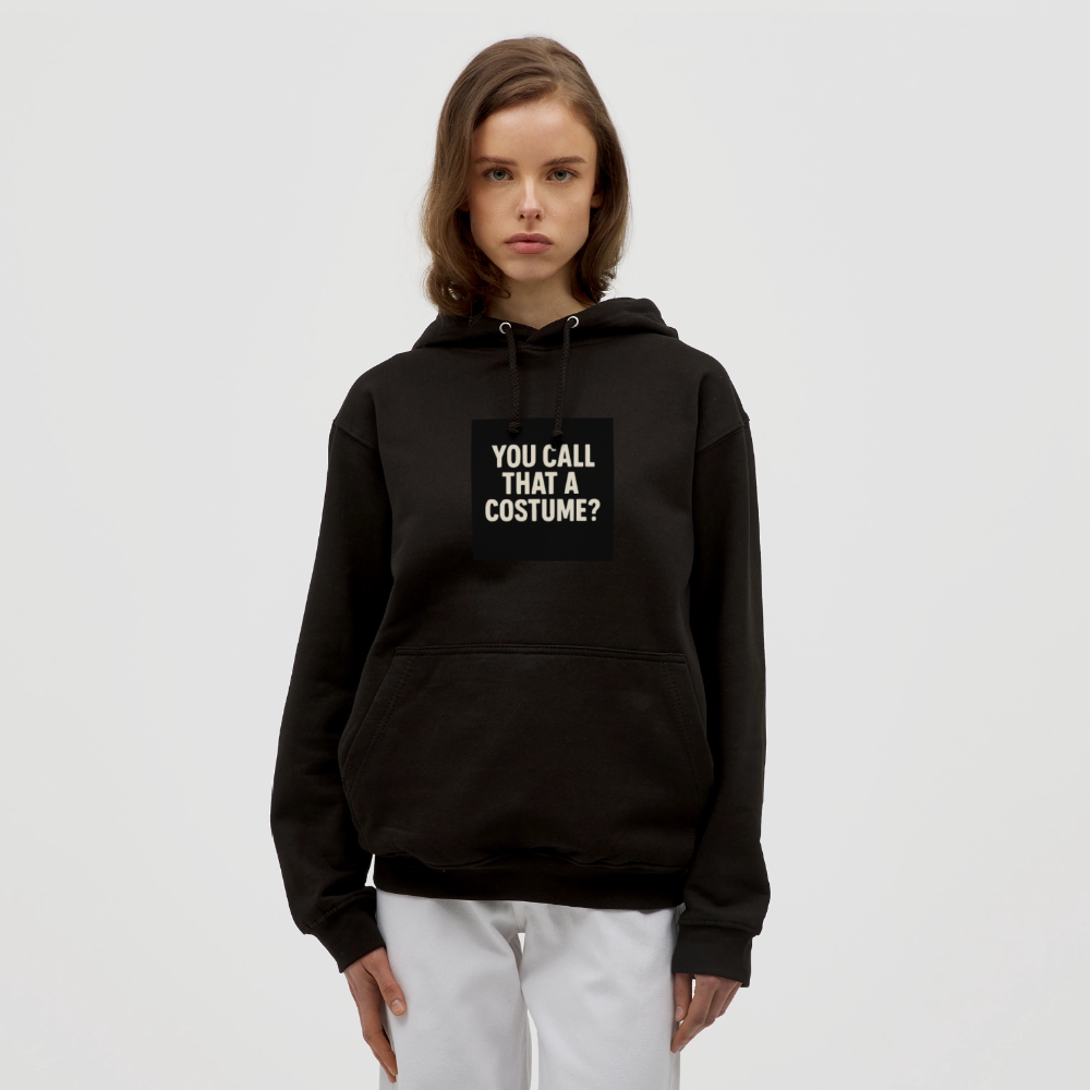 YOU CALL THAT A CUSTOME HOODIE - black