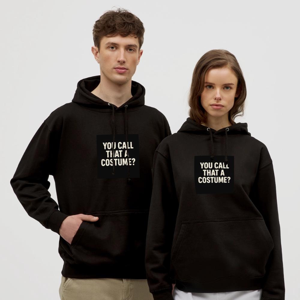 YOU CALL THAT A CUSTOME HOODIE - black