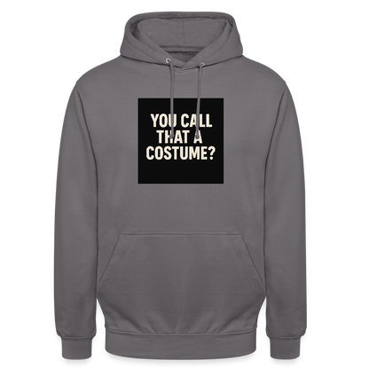 YOU CALL THAT A CUSTOME HOODIE - elephant grey