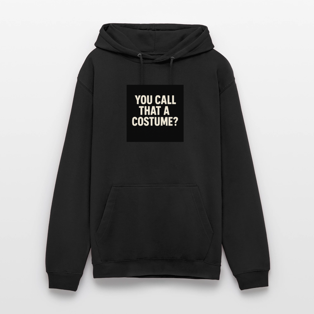 YOU CALL THAT A CUSTOME HOODIE - black
