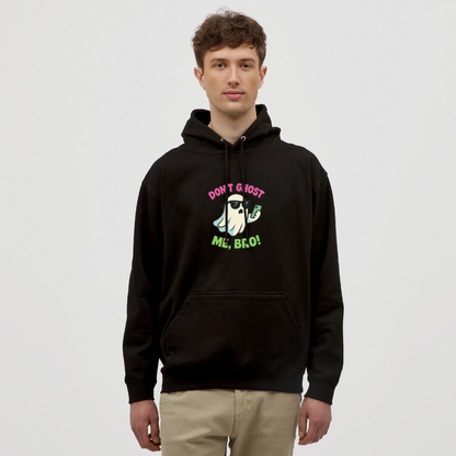 DON'T GHOST ME, BRO Hoodie Unisex - black