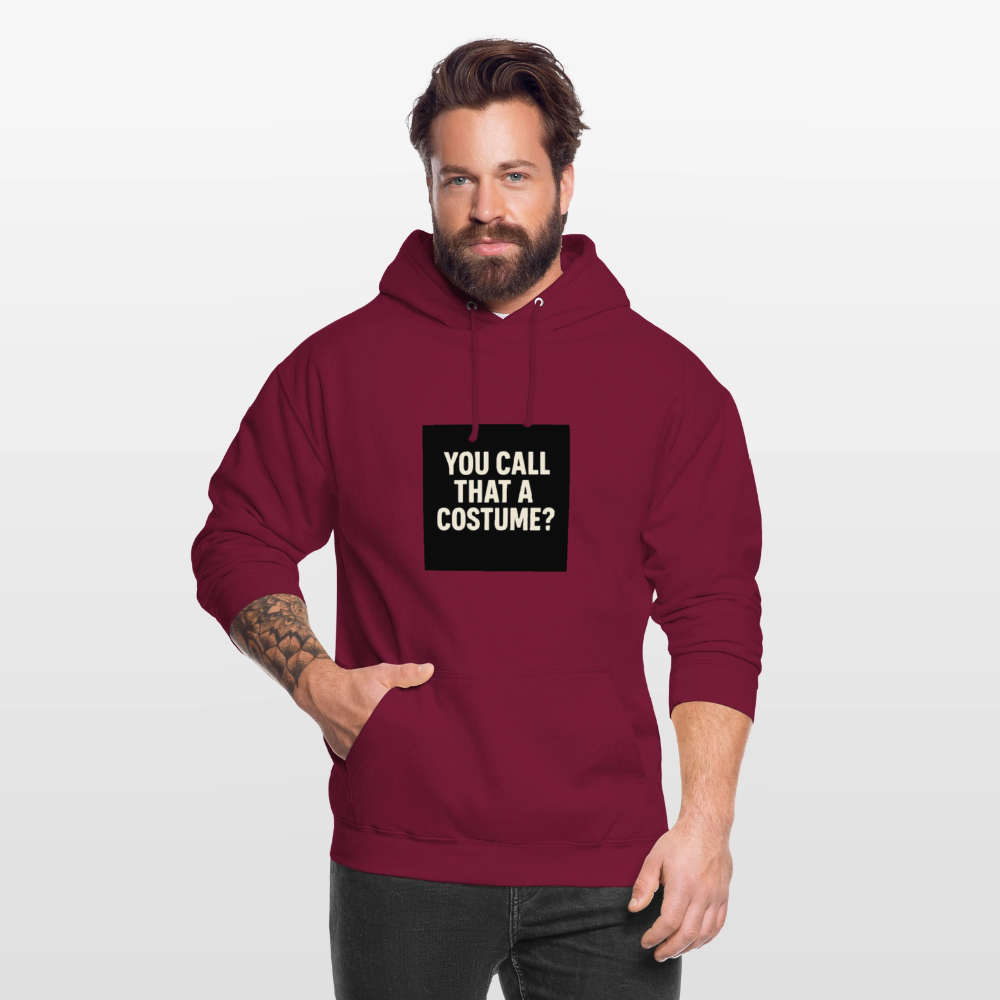 YOU CALL THAT A CUSTOME HOODIE - bordeaux
