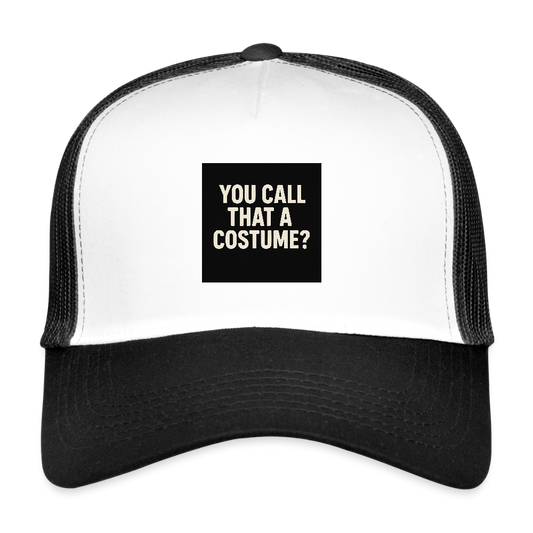 YOU CALL THAT A COSTUME CAP - white/black
