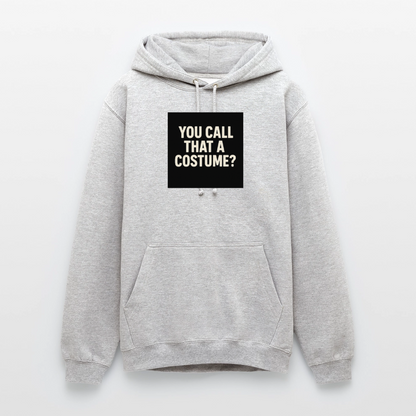 YOU CALL THAT A CUSTOME HOODIE - light heather grey