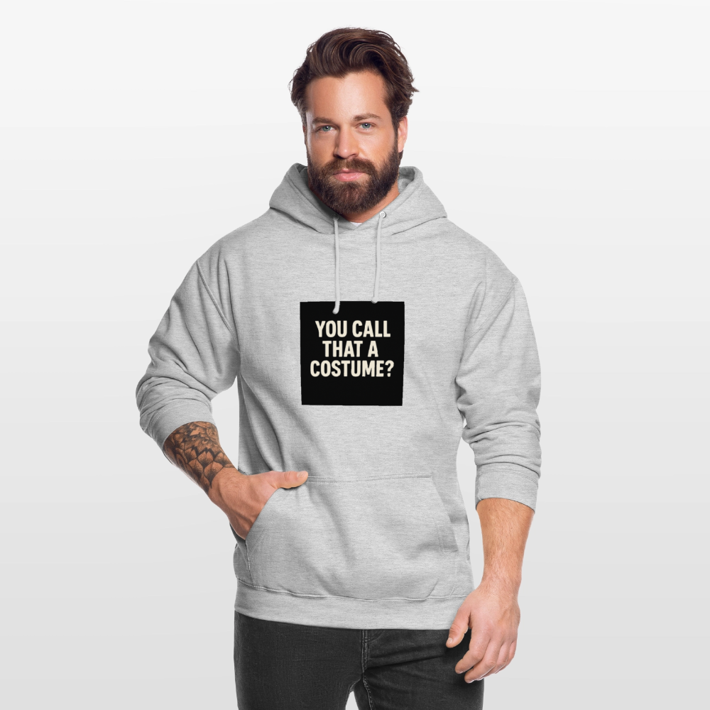 YOU CALL THAT A CUSTOME HOODIE - light heather grey