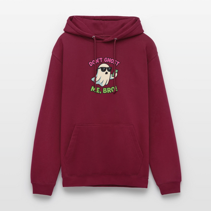 DON'T GHOST ME, BRO Hoodie Unisex - bordeaux