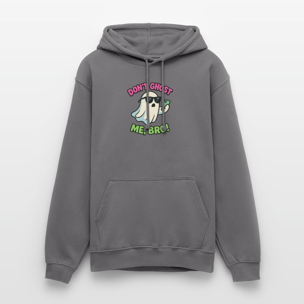 DON'T GHOST ME, BRO Hoodie Unisex - elephant grey