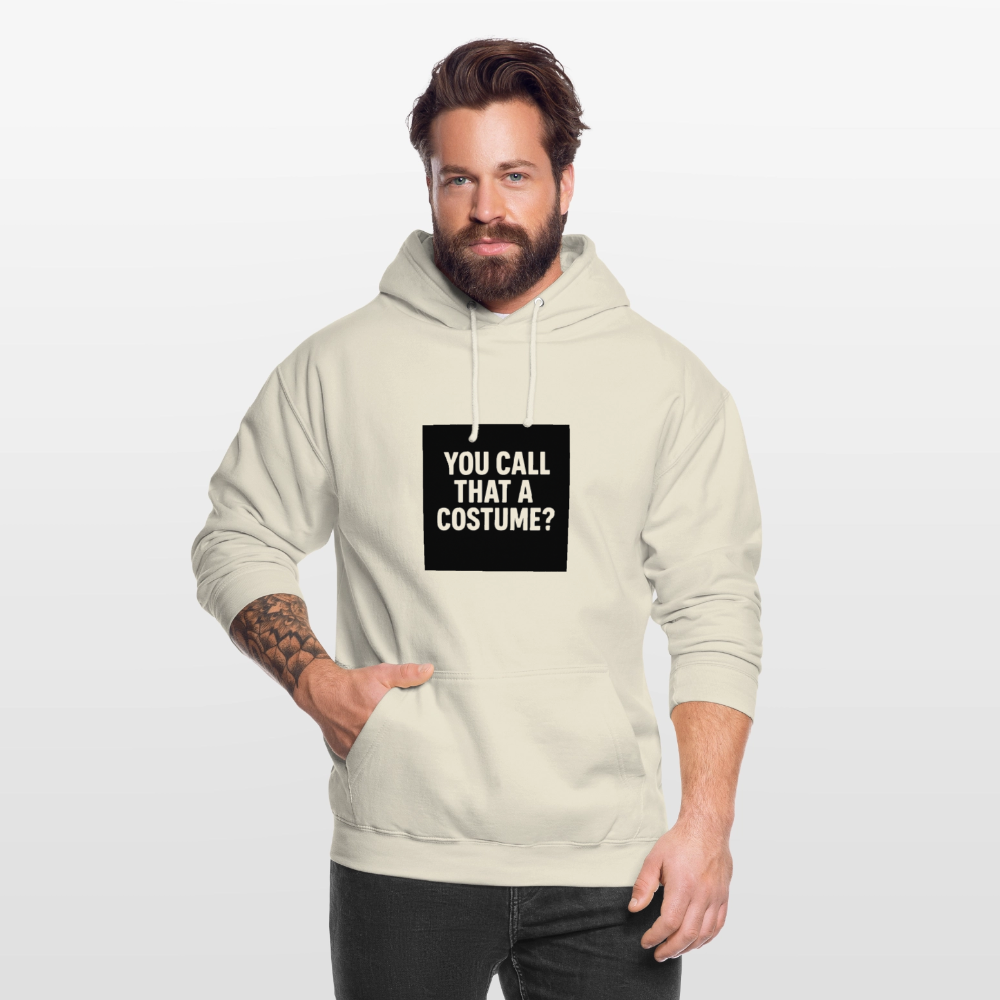 YOU CALL THAT A CUSTOME HOODIE - vanilla