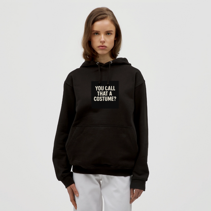 YOU CALL THAT A CUSTOME HOODIE - black